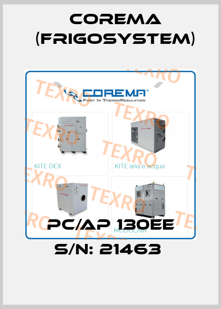 PC/AP 130EE S/N: 21463  Corema (Frigosystem)
