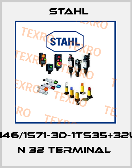 8146/1S71-3D-1TS35+32U- N 32 terminal  Stahl