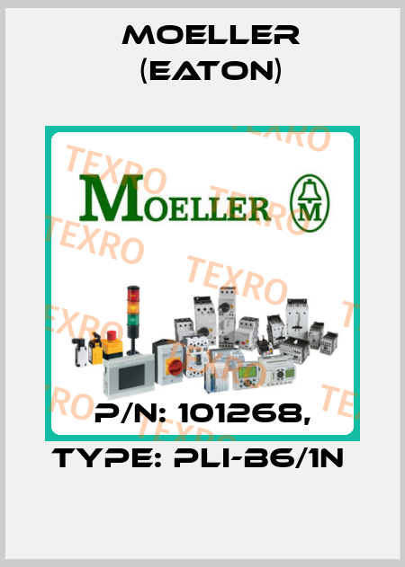 P/N: 101268, Type: PLI-B6/1N  Moeller (Eaton)