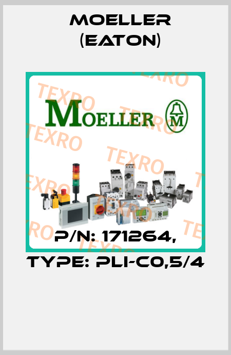 P/N: 171264, Type: PLI-C0,5/4  Moeller (Eaton)