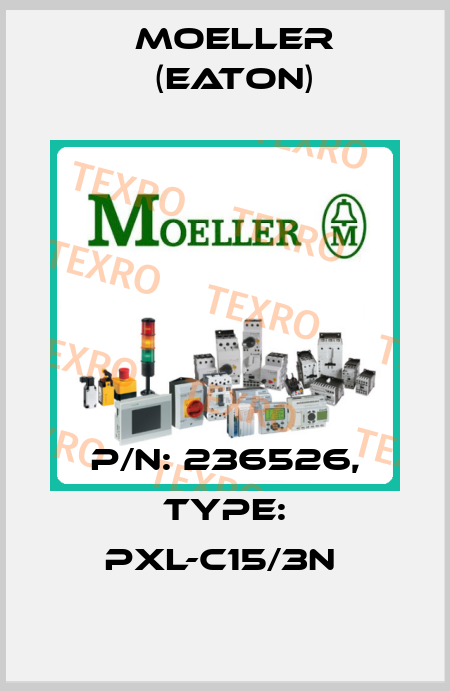 P/N: 236526, Type: PXL-C15/3N  Moeller (Eaton)