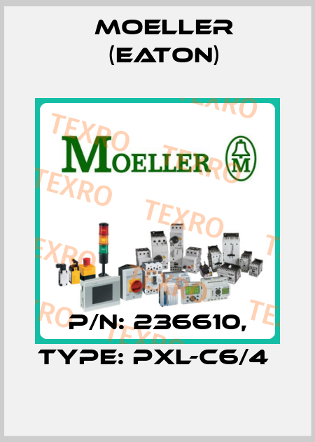 P/N: 236610, Type: PXL-C6/4  Moeller (Eaton)
