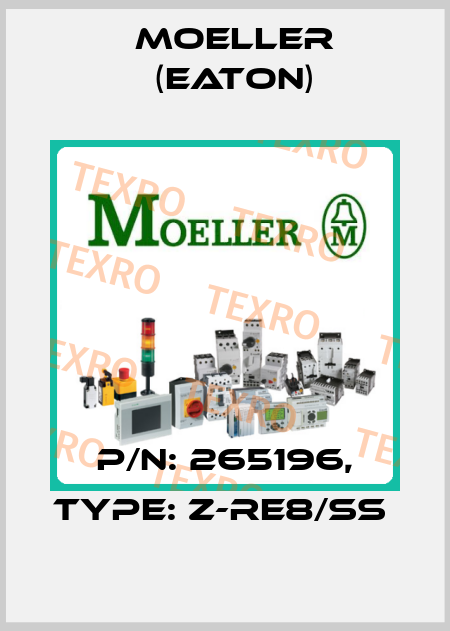 P/N: 265196, Type: Z-RE8/SS  Moeller (Eaton)