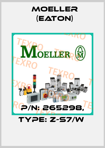P/N: 265298, Type: Z-S7/W  Moeller (Eaton)