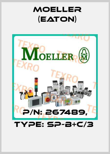 P/N: 267489, Type: SP-B+C/3  Moeller (Eaton)