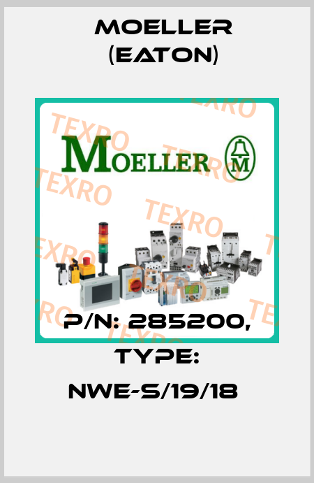 P/N: 285200, Type: NWE-S/19/18  Moeller (Eaton)