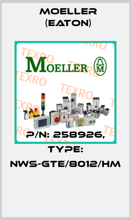 P/N: 258926, Type: NWS-GTE/8012/HM  Moeller (Eaton)