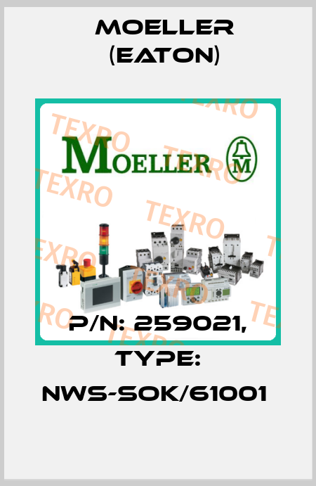 P/N: 259021, Type: NWS-SOK/61001  Moeller (Eaton)