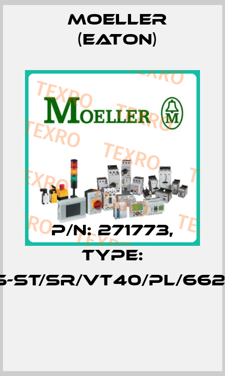 P/N: 271773, Type: NWS-ST/SR/VT40/PL/6620/M  Moeller (Eaton)