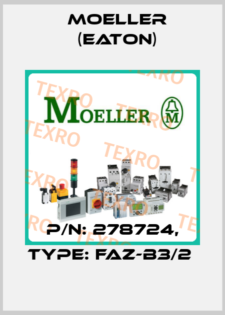 P/N: 278724, Type: FAZ-B3/2  Moeller (Eaton)