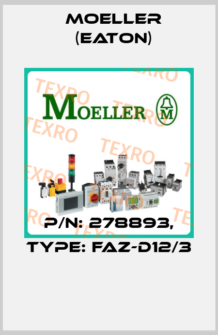 P/N: 278893, Type: FAZ-D12/3  Moeller (Eaton)