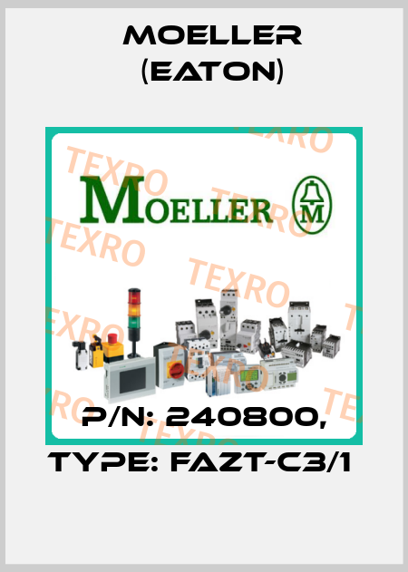 P/N: 240800, Type: FAZT-C3/1  Moeller (Eaton)