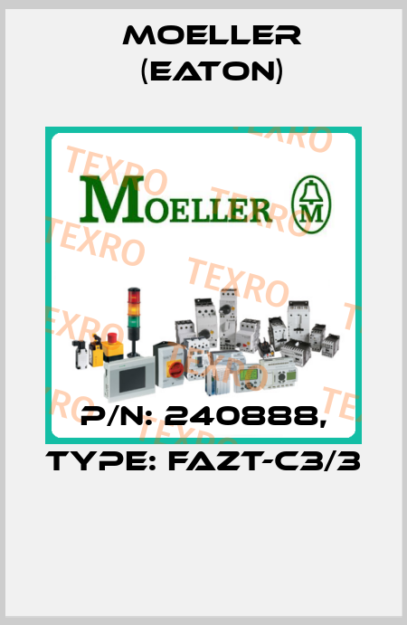 P/N: 240888, Type: FAZT-C3/3  Moeller (Eaton)