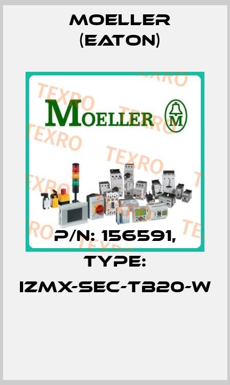P/N: 156591, Type: IZMX-SEC-TB20-W  Moeller (Eaton)