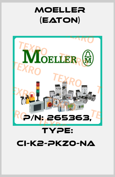 P/N: 265363, Type: CI-K2-PKZ0-NA  Moeller (Eaton)