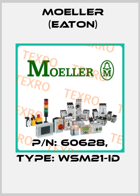 P/N: 60628, Type: WSM21-ID  Moeller (Eaton)