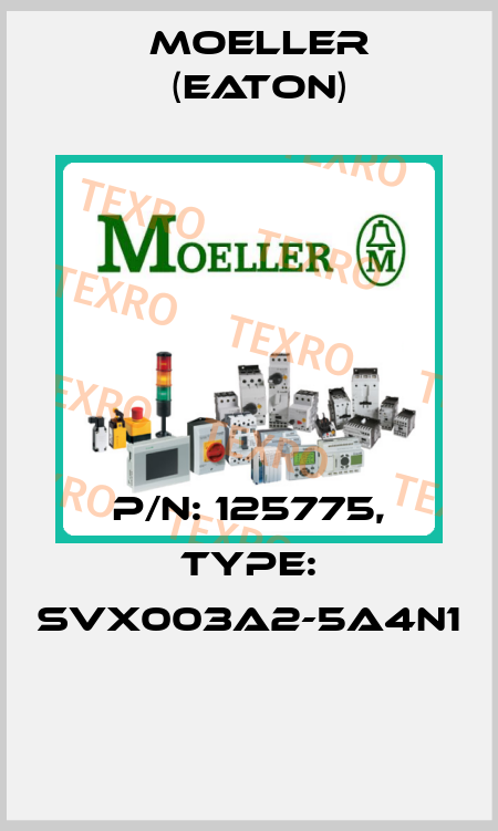P/N: 125775, Type: SVX003A2-5A4N1  Moeller (Eaton)