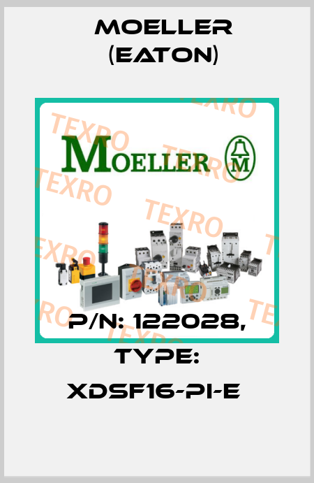 P/N: 122028, Type: XDSF16-PI-E  Moeller (Eaton)