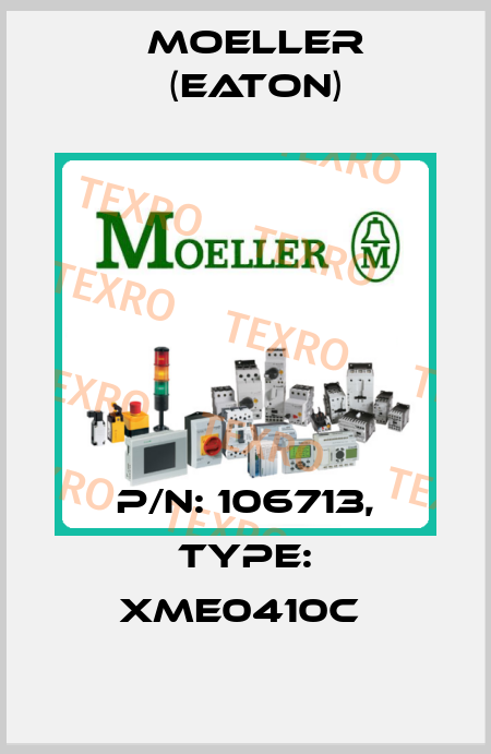 P/N: 106713, Type: XME0410C  Moeller (Eaton)