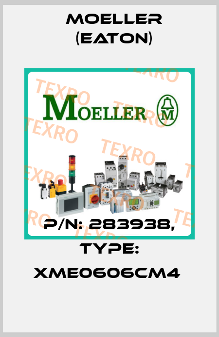 P/N: 283938, Type: XME0606CM4  Moeller (Eaton)