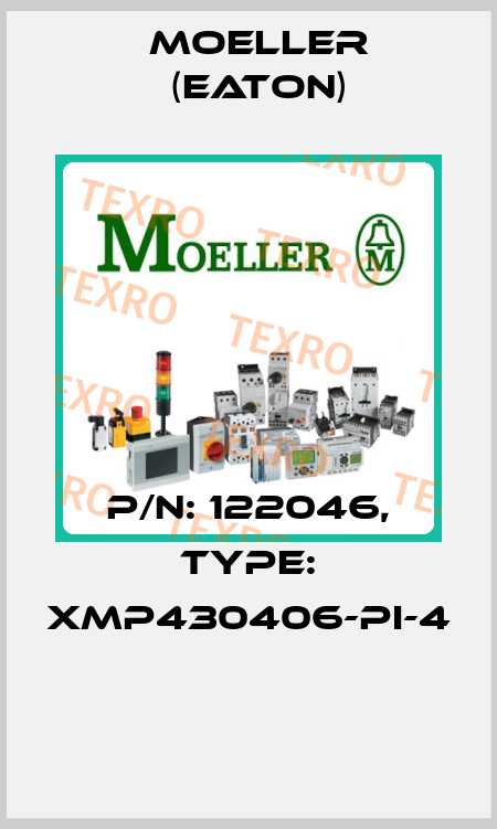 P/N: 122046, Type: XMP430406-PI-4  Moeller (Eaton)
