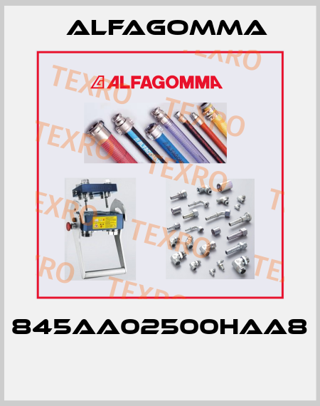 845AA02500HAA8  Alfagomma