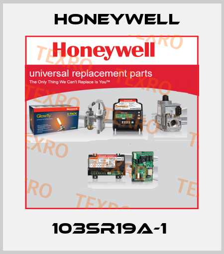 103SR19A-1  Honeywell