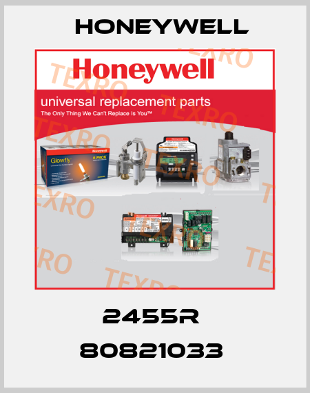 2455R  80821033  Honeywell