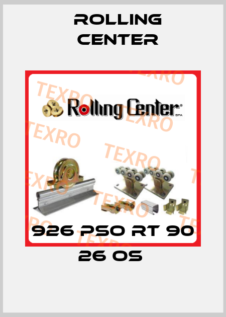 926 PSO RT 90 26 OS  Rolling Center