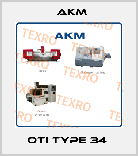 OTI Type 34  Akm