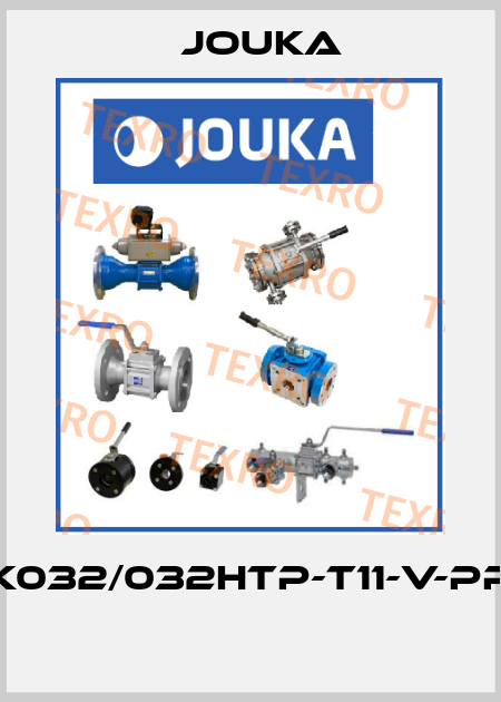 K032/032HTP-T11-V-PP  Jouka