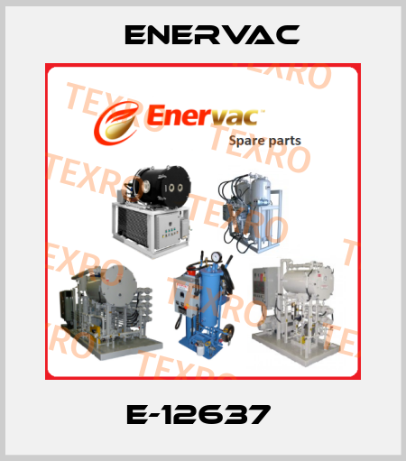 E-12637  Enervac