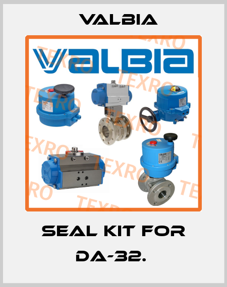 Seal kit for DA-32.  Valbia