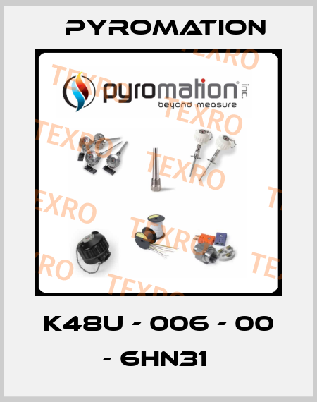K48U - 006 - 00 - 6HN31  Pyromation