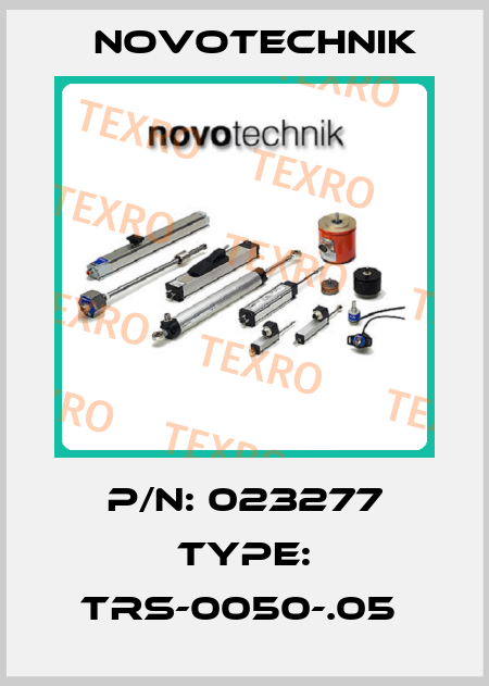 P/N: 023277 Type: TRS-0050-.05  Novotechnik
