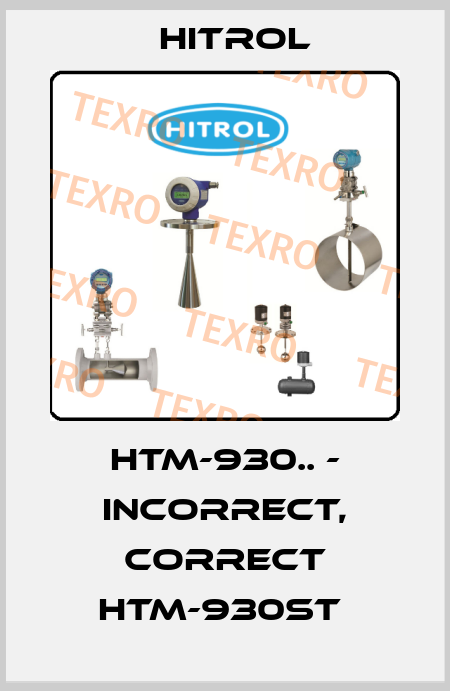 HTM-930.. - incorrect, correct HTM-930ST  Hitrol