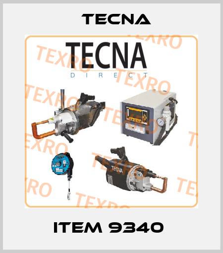 ITEM 9340  Tecna