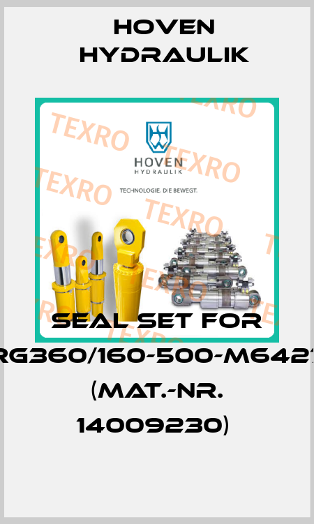 Seal Set for RG360/160-500-M6427 (Mat.-Nr. 14009230)  Hoven Hydraulik