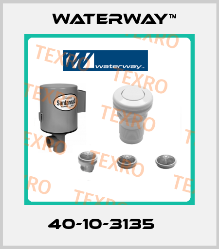 40-10-3135	  Waterway™
