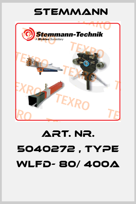 Art. Nr. 5040272 , type WLFD- 80/ 400A  Stemmann