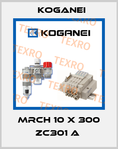 MRCH 10 X 300 ZC301 A  Koganei