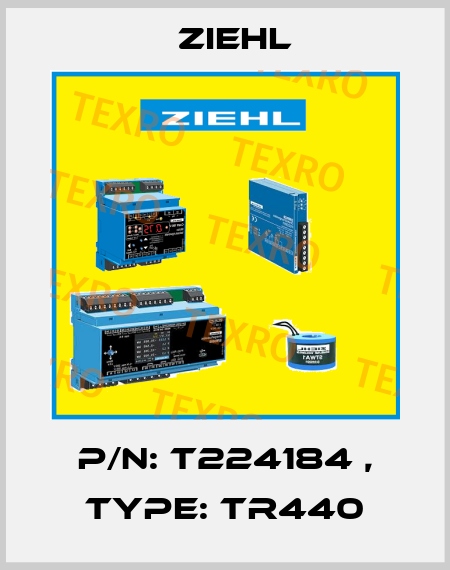 P/N: T224184 , Type: TR440 Ziehl
