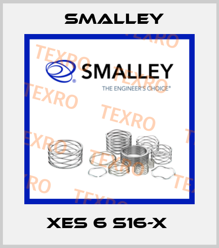 XES 6 S16-X  SMALLEY