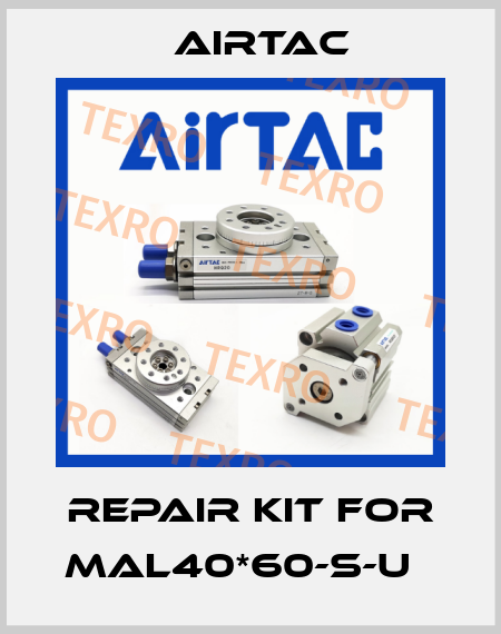 Repair kit for MAL40*60-S-U   Airtac