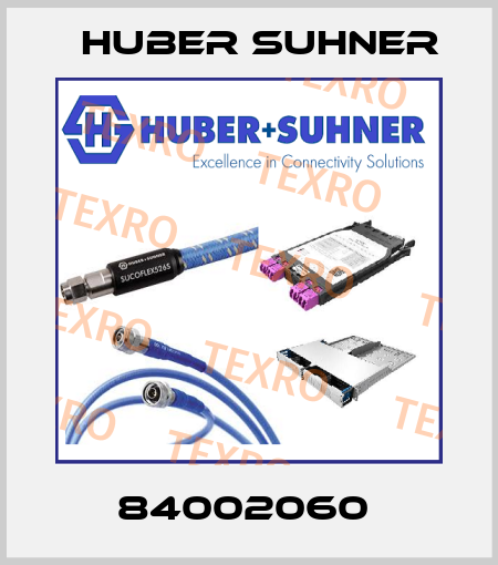 84002060  Huber Suhner