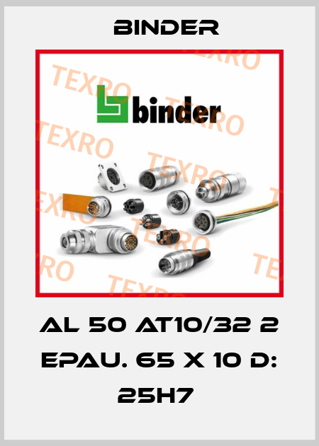 AL 50 AT10/32 2 EPAU. 65 X 10 D: 25H7  Binder