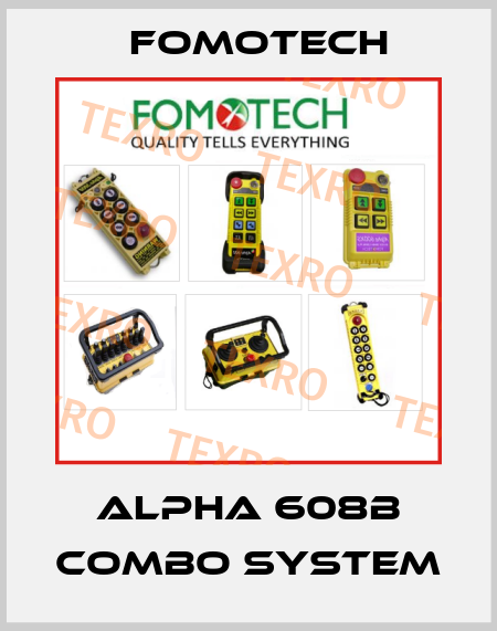 ALPHA 608B COMBO SYSTEM Fomotech
