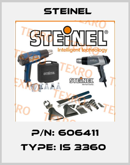 P/N: 606411 Type: IS 3360  Steinel