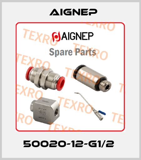 50020-12-G1/2  Aignep