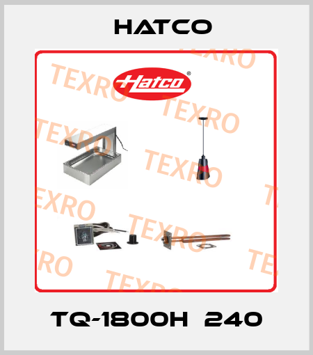 TQ-1800H  240 Hatco